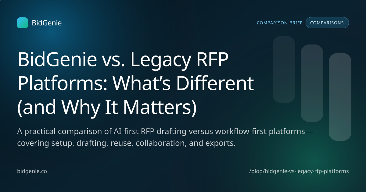 BidGenie vs. Legacy RFP Platforms: What’s Different (and Why It Matters)